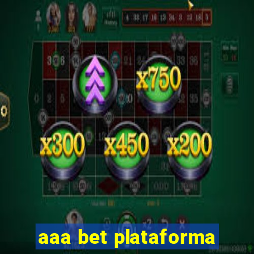 aaa bet plataforma